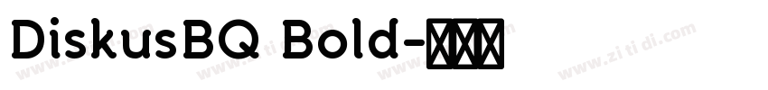 DiskusBQ Bold字体转换